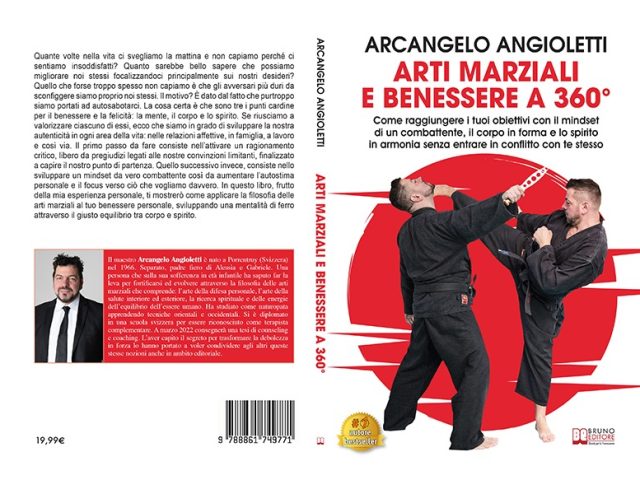 Arti Marziali e Benessere a 360°: Bestseller il libro di Arcangelo Angioletti sull’importanza di raggiungere il giusto equilibrio psico-fisico