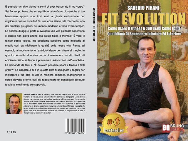 Saverio Pirani: Bestseller “Fit Evolution”, il libro su come raggiungere il benessere psico-fisico attraverso il fitness