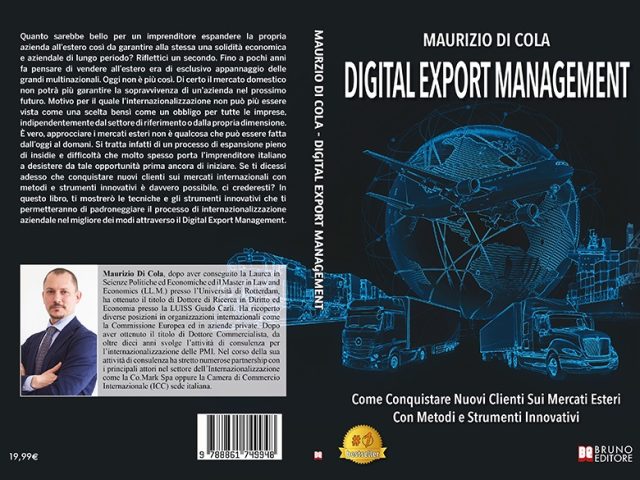 Digital Export Management: Bestseller il libro di Maurizio Di Cola sull’importanza di avviare un processo di internazionalizzazione aziendale