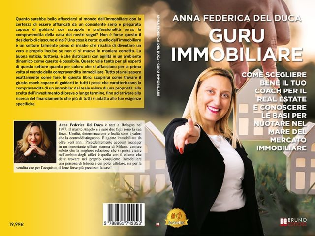 Guru Immobiliare: Bestseller il libro di Anna Federica Del Duca sull’importanza di selezionare il giusto agente per la compravendita di un immobile