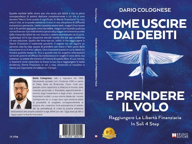 Come Uscire Dai Debiti E Prendere Il Volo: Bestseller il libro di Dario Colognese sull’importanza di sfruttare il tempo per raggiungere la libertà finanziaria