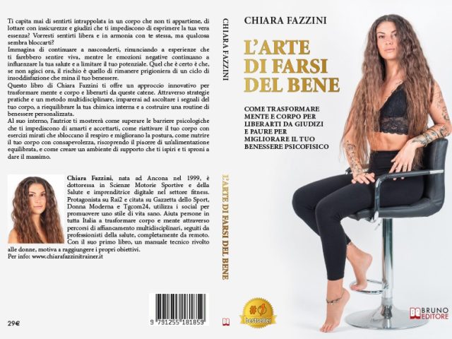 L’Arte Di Farsi Del Bene: Bestseller il libro di Chiara Fazzini sull’importanza della riprogrammazione mentale per il benessere psicofisico
