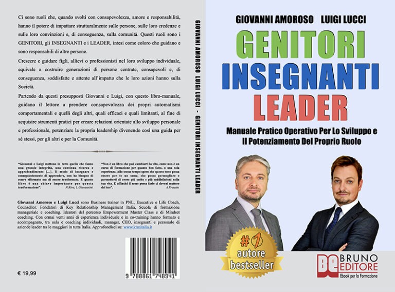 Giovanni Amoroso e Luigi Lucci, “Genitori Insegnanti Leader”: il Bestseller che traccia la strada alle future generazioni