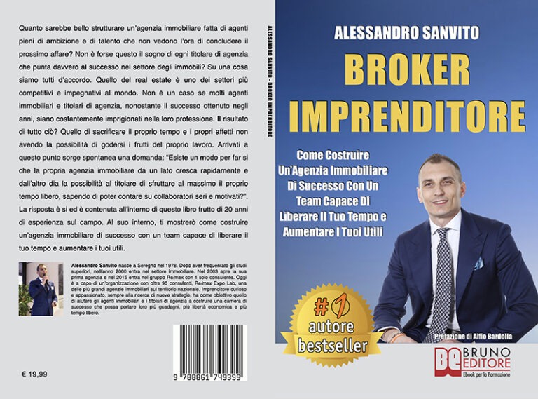 Alessandro Sanvito, Broker Imprenditore: Il Bestseller che mostra come strutturare la propria agenzia immobiliare in modo corretto
