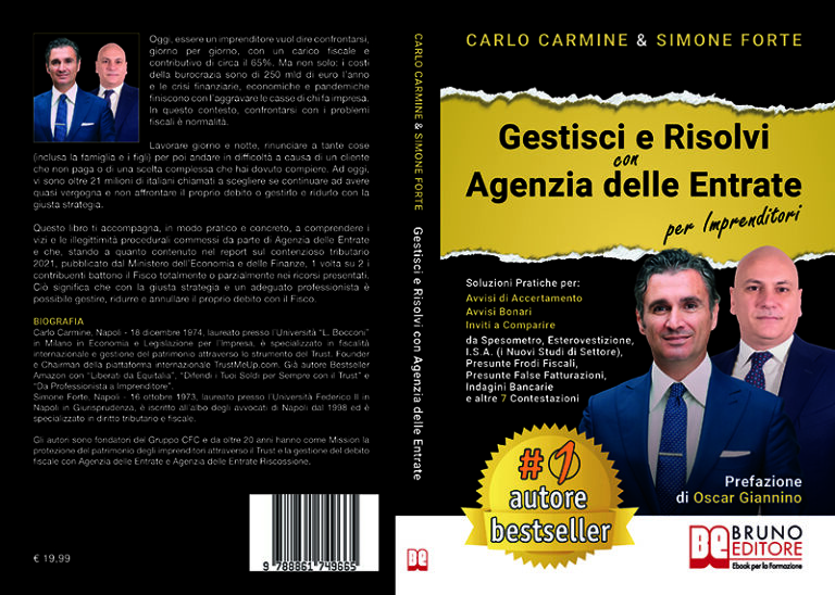 Gestisci e Risolvi Con Agenzia Delle Entrate – Per Imprenditori:  Bestseller il libro di Carlo Carmine e Simone Forte su come far fronte agli accertamenti dell’autorità tributaria