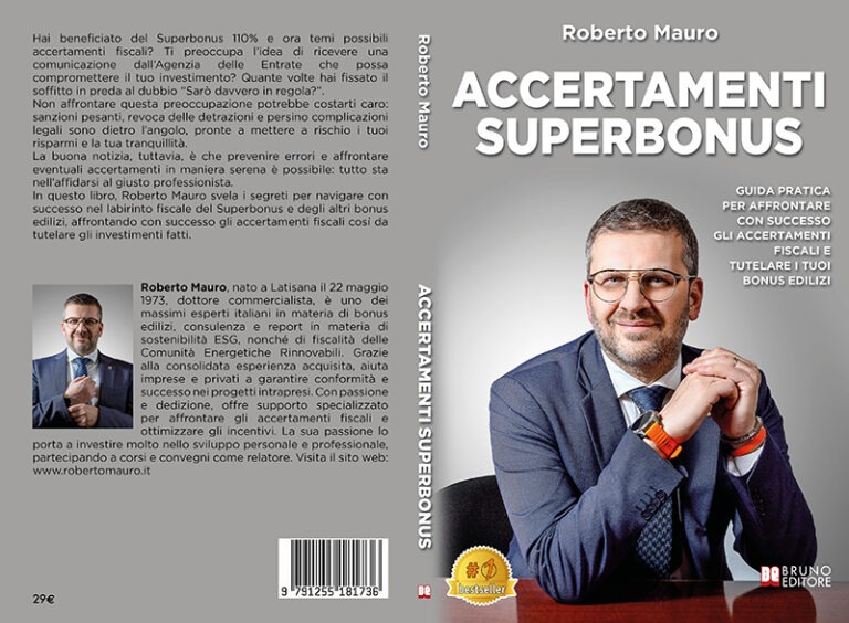 Accertamenti Superbonus: Bestseller il libro di Roberto Mauro sull’importanza dell’affidarsi a professionisti esperti nella gestione degli accertamenti sui bonus edilizi
