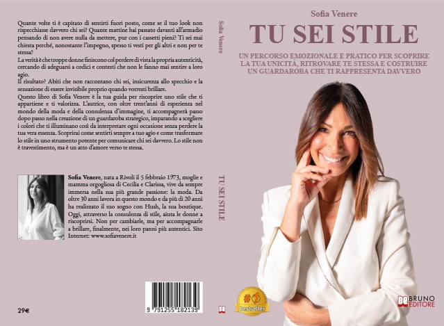 Tu Sei Stile: Bestseller il libro di Sofia Venere sull’importanza di personalizzare il proprio look con dettagli unici che raccontano chi sei davvero