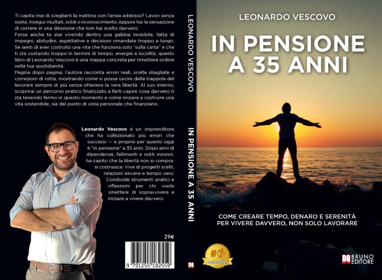 In Pensione A 35 Anni: Bestseller il libro di Leonardo Vescovo sull’importanza di uscire dalla trappola del tempo per raggiungere la libertà finanziaria
