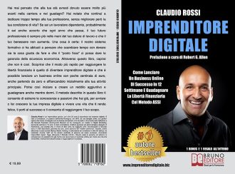 Claudio Rossi, Imprenditore Digitale: il Bestseller sull’importanza di creare rendite automatiche