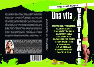Una Vita In Verticale: Bestseller il libro di Valentina Scapin sull’importanza di fare sport per una vita felice e soddisfacente