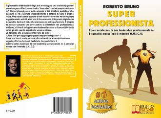 Roberto Bruno, Super Professionista: Il Bestseller che insegna ad incrementare il proprio valore sul mercato