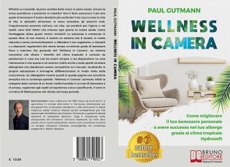 Paul Gutmann, Wellness In Camera: Il Bestseller che insegna come migliorare il benessere personale