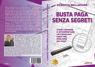 Busta Paga Senza Segreti: Bestseller il libro di Roberto Bellafiore sull’importanza di interpretare le voci del cedolino dello stipendio