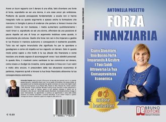 Antonella Pasetto, Forza Finanziaria: Il Bestseller che insegna l’importanza della consapevolezza economica