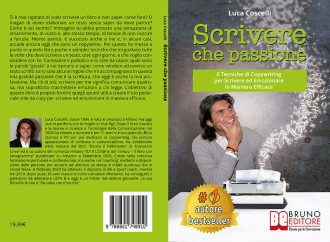Luca Coscelli, Scrivere Che Passione: Il Bestseller che insegna come scrivere per emozionare