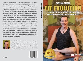 Saverio Pirani: Bestseller “Fit Evolution”,  il libro su come raggiungere il benessere psico-fisico attraverso il fitness