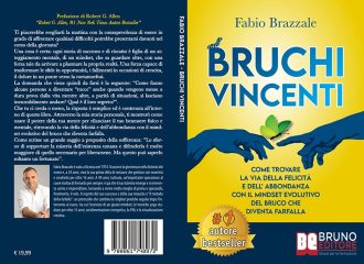 Fabio Brazzale, Bruchi Vincenti: Il Bestseller che insegna come ritrovare la via della felicità