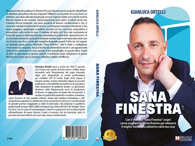Sana Finestra: Bestseller il libro di Gianluca Ortelli sull’importanza di identificare la finestra più adatta alle proprie esigenze