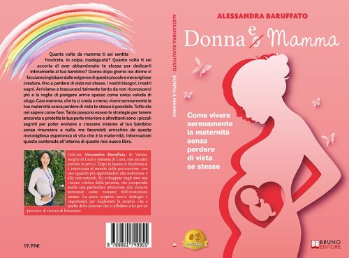 Donna e Mamma: Bestseller il libro di Alessandra Baruffato sull’importanza di crescere assieme al proprio bambino