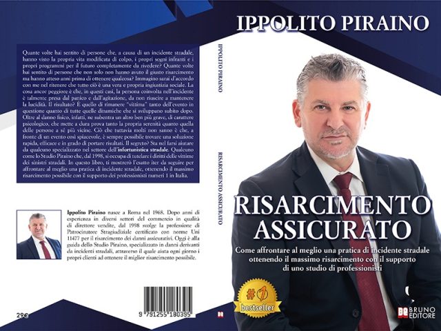 Risarcimento Assicurato: Bestseller il libro di Ippolito Piraino sull’importanza del giusto risarcimento da un incidente stradale