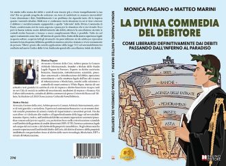 La Divina Commedia Del Debitore: Bestseller il libro di Monica Pagano e Matteo Marini sull’importanza di far fronte al sovraindebitamento