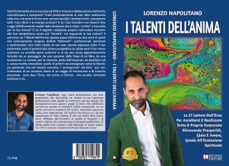 I Talenti Dell’Anima: Bestseller il libro di Lorenzo Napolitano sull’importanza di ritrovare prosperità, gioia e amore