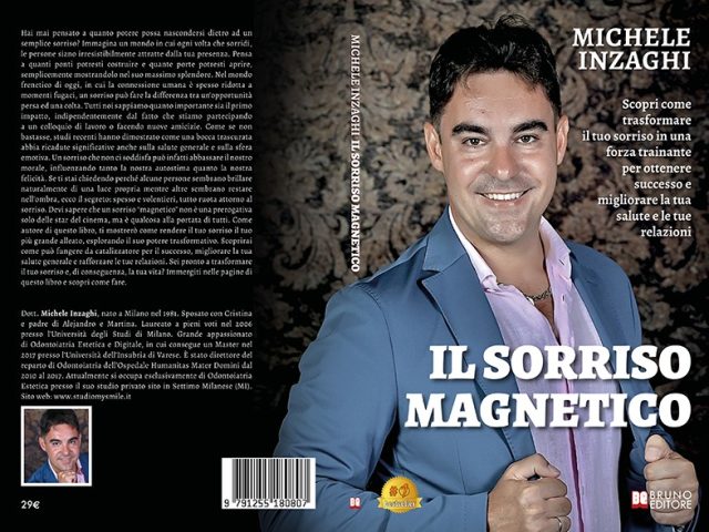 Il Sorriso Magnetico: Bestseller il libro di Michele Inzaghi sull’importanza del sorriso per il successo personale e professionale