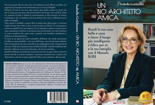 Un Bio Architetto Per Amica: Bestseller il libro di Isabella Goldmann sull’importanza di ristrutturare la propria casa in chiave “green”