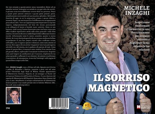 Il Sorriso Magnetico: Bestseller il libro di Michele Inzaghi sull’importanza del sorriso per il successo personale e professionale