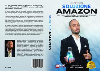 Michele Taverna, Soluzione Amazon: Il Bestseller che insegna come lanciare un business su Amazon