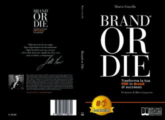 Brand Or Die: Bestseller il libro di Marco Gusella sull’importanza di far diventare la propria PMI un vero e proprio brand
