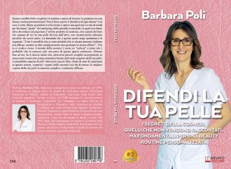 Difendi La Tua Pelle: Bestseller il libro di Barbara Poli sull’importanza della cosmesi personalizzata
