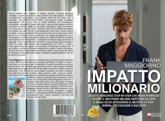 Impatto Milionario: Bestseller il libro di Frank Maggiorino sull’importanza del posizionamento per diventare autorità di settore