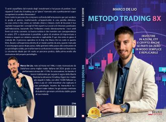 Metodo Trading 8X: Bestseller il libro di Marco De Lio sull’importanza del mentore per il successo nei mercati finanziari