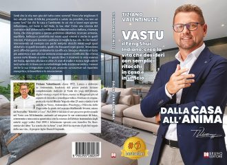 Dalla Casa All’Anima: Bestseller il libro di Tiziano Valentinuzzi sull’importanza di portare equilibrio nella propria vita con il Vastu