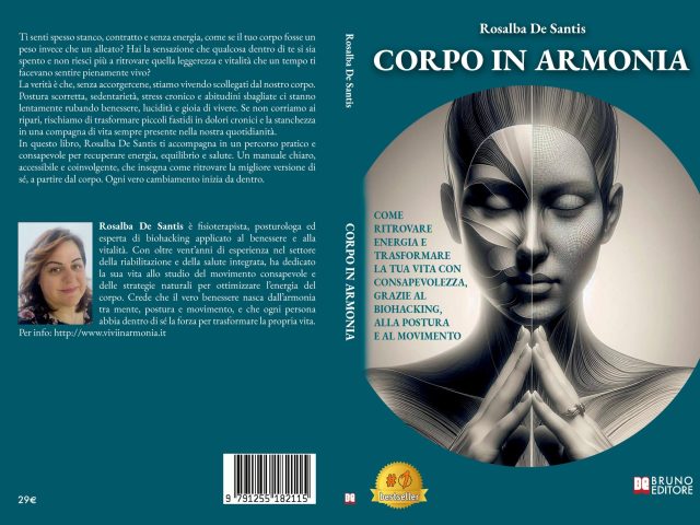 Corpo In Armonia: Bestseller il libro di Rosalba De Santis sull’importanza di imparare ad ascoltare il proprio corpo
