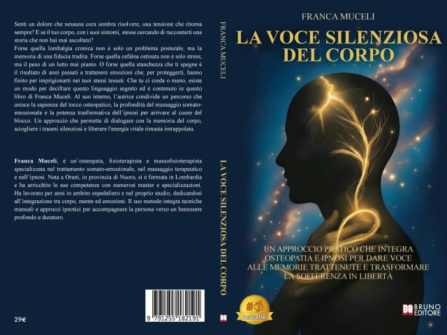 La Voce Silenziosa Del Corpo: Bestseller il libro di Franca Muceli sull’importanza di decifrare i segnali trasmessi dal nostro corpo