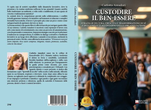 Custodire Il Ben-essere: Bestseller il libro di Carlotta Amadori sull’importanza del dialogo per il benessere lavorativo e personale