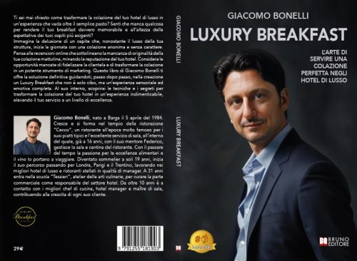 Luxury Breakfast: Bestseller il libro di Giacomo Bonelli sull’importanza di offrire una colazione di alta qualità negli hotel di lusso