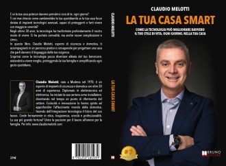 La Tua Casa Smart: il Bestseller che guida i lettori nella trasformazione della propria abitazione in uno spazio evoluto finalizzato a migliorare la qualità della vita