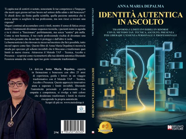 Identità Autentica In Ascolto: Bestseller il libro di Anna Maria Depalma sull’importanza di liberarsi dalla maschera del professionista perfetto