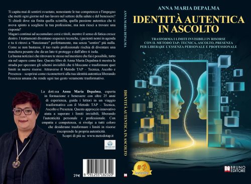 Identità Autentica In Ascolto: Bestseller il libro di Anna Maria Depalma sull’importanza di liberarsi dalla maschera del professionista perfetto