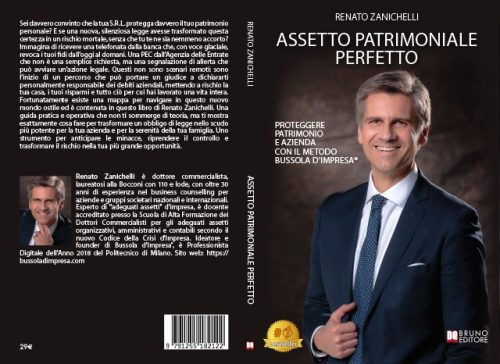 Assetto Patrimoniale Perfetto: Bestseller il libro di Renato Zanichelli sull’importanza del controllo totale della propria impresa