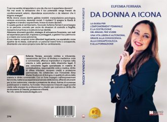 Da Donna A Icona: Bestseller il libro di Eufemia Ferrara sull’importanza dell’empowerment femminile per vivere in completa autonomia
