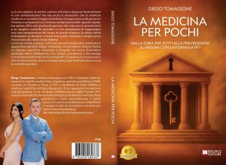 La Medicina Per Pochi: Bestseller il libro di Diego Tomassone sull’importanza della combinazione di scienza, etica e consapevolezza per la salute quotidiana