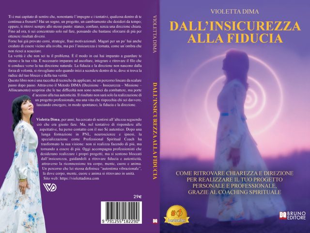 Dall’Insicurezza Alla Fiducia: Bestseller il libro di Violetta Dima sull’importanza dell’allineamento corpo, mente, cuore e anima per la realizzazione personale