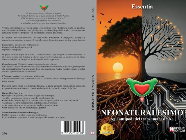 “Neonaturalesimo – Agli antipodi del transumanesimo…”: Bestseller il libro di Essentia sull’importanza dell’esperienza individuale dell’essere umano