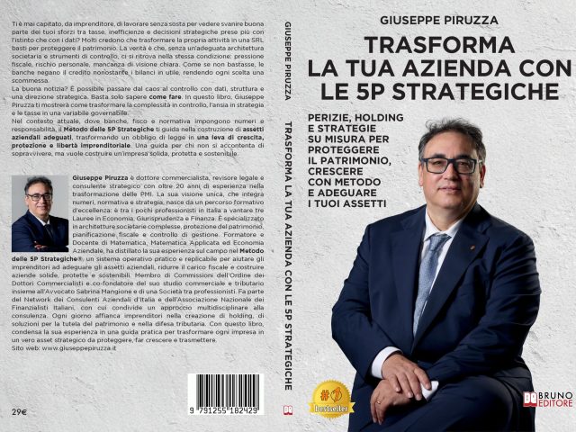Trasforma La Tua Azienda Con Le 5P Strategiche: Bestseller il libro di Giuseppe Piruzza sull’importanza del check-up aziendale per la crescita di lungo periodo