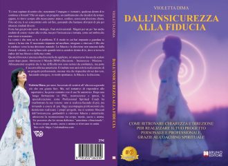Dall’Insicurezza Alla Fiducia: Bestseller il libro di Violetta Dima sull’importanza dell’allineamento corpo, mente, cuore e anima per la realizzazione personale