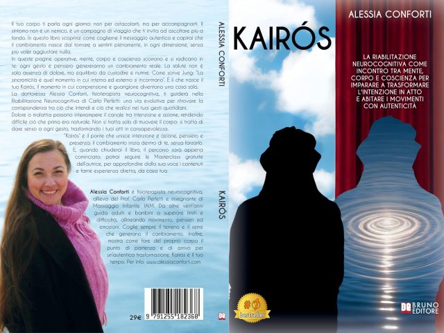 Kairós: Bestseller il libro di Alessia Conforti sull’importanza di avviare una trasformazione profonda e duratura per il recupero e il benessere personale